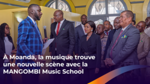 Moanda, la musique trouve une nouvelle scène avec la MANGOMBI Music School