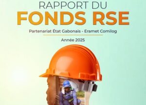 Partenariat État Gabonais-Eramet Comilog: Rapport du Fonds RSE 2025